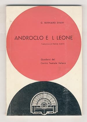 Androclo e il leone. Traduzione di Pola Ojetti. Con scritti di Achille Fiocco e Paola Ojetti.