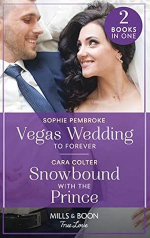 Bild des Verkufers fr Vegas Wedding To Forever / Snowbound With The Prince: Vegas Wedding to Forever (The Heirs of Wishcliffe) / Snowbound with the Prince zum Verkauf von WeBuyBooks