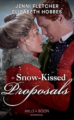 Image du vendeur pour Snow-Kissed Proposals: The Christmas Runaway / Their Snowbound Reunion mis en vente par WeBuyBooks