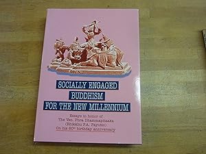 Engaged Buddhism for New Millennium: Essays in honor of The Ven. Phra Dhammapitaaka (Bhikkhu P.A....