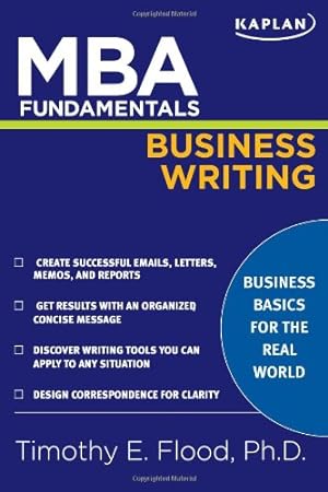 Bild des Verkufers fr MBA Fundamentals Business Writing (Kaplan Test Prep) zum Verkauf von Reliant Bookstore