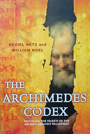 Archimedes Codex: Revealing the Secrets of the World's Greatest Palimpsest