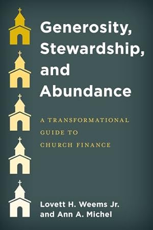 Seller image for Generosity, Stewardship, and Abundance: A Transformational Guide to Church Finance [Soft Cover ] for sale by booksXpress