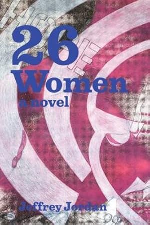 Image du vendeur pour 26 Women by Jordan, Jeffrey W [Paperback ] mis en vente par booksXpress