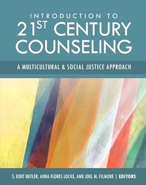 Immagine del venditore per Introduction to 21st Century Counseling: A Multicultural and Social Justice Approach [Paperback ] venduto da booksXpress