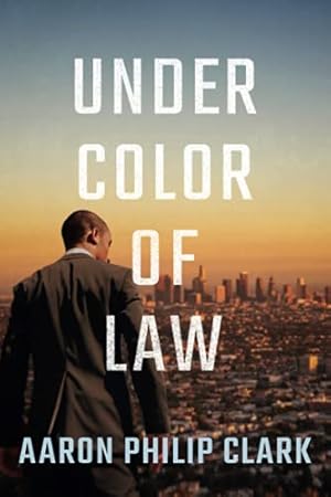Seller image for Under Color of Law (Trevor Finnegan, 1) by Clark, Aaron Philip [Paperback ] for sale by booksXpress