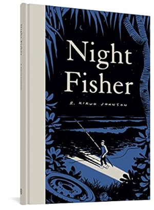 Seller image for Night Fisher by Johnson, R. Kikuo [Hardcover ] for sale by booksXpress