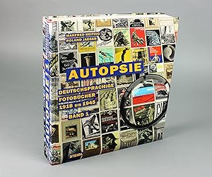 Autopsie, Band 1: Deutschsprachige Fotobücher 1918 bis 1945