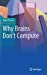 Seller image for Why Brains Don't Compute [Hardcover ] for sale by booksXpress