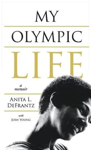 Seller image for My Olympic Life: A Memoir (1) [Hardcover ] for sale by booksXpress