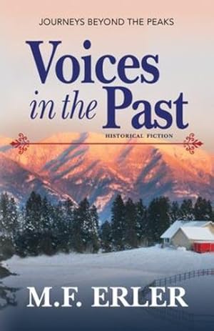 Bild des Verkufers fr Voices in the Past: Journeys Beyond the Peaks (Journeys Saga) by Erler, M F [Paperback ] zum Verkauf von booksXpress