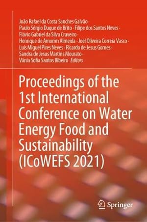 Seller image for Proceedings of the 1st International Conference on Water Energy Food and Sustainability (ICoWEFS 2021) [Hardcover ] for sale by booksXpress