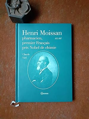 Seller image for Henri Moissan pharmacien, premier Franais prix Nobel de chimie (1852-1907) for sale by Librairie de la Garenne