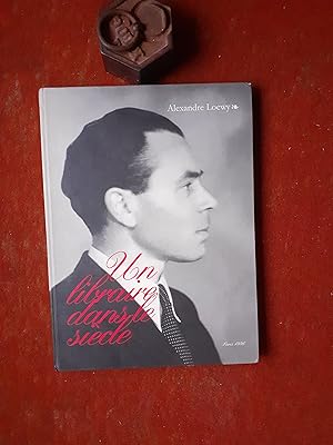 Alexandre Loewy (1906-1995) - Un libraire dans le siècle - Livres illustrés modernes, prestigieus...