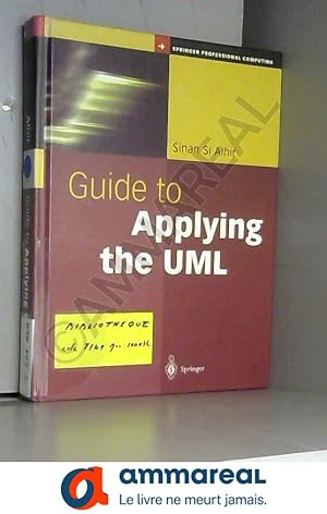 Bild des Verkufers fr Guide to Applying the Uml: With 241 Illustrations zum Verkauf von Ammareal