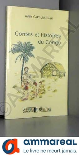 Bild des Verkufers fr CONTES ET HISTOIRES DU CONGO zum Verkauf von Ammareal