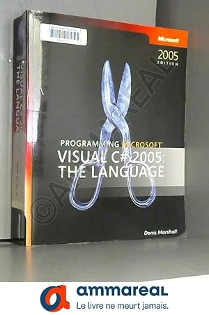 Seller image for Programming Microsoft Visual C# 2005: The Language for sale by Ammareal