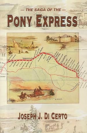 Seller image for The Saga of the Pony Express for sale by Reliant Bookstore