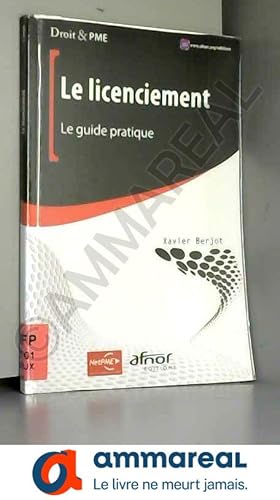 Bild des Verkufers fr Le licenciement: Le guide pratique. zum Verkauf von Ammareal