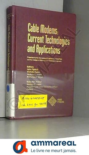 Seller image for Cable Modems: Current Technologies and Applications for sale by Ammareal
