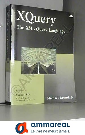 Immagine del venditore per XQuery: The XML Query Language venduto da Ammareal
