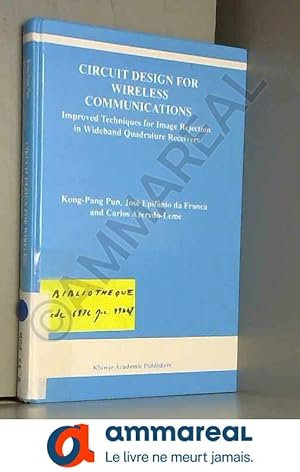 Immagine del venditore per Circuit Design for Wireless Communications: Improved Techniques for Image Rejection in Wideband Quadrature Receivers venduto da Ammareal