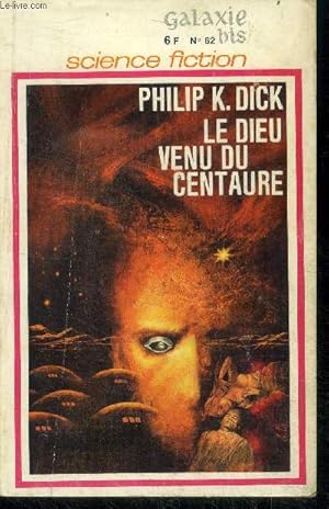 Image du vendeur pour Galaxie bis N62- le dieu venu du centaure par philip k. dick - les ennemis naturels par murray leinster- les constructeurs par dannie plachta mis en vente par Le-Livre