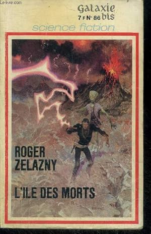 Immagine del venditore per Galaxie bis N86- l'ile des morts par roger zelazny - le long chemin de la terre par john brunner venduto da Le-Livre