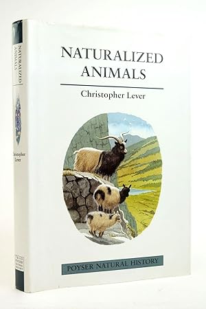 Imagen del vendedor de NATURALIZED ANIMALS: THE ECOLOGY OF SUCCESSFULLY INTRODUCED SPECIES a la venta por Stella & Rose's Books, PBFA
