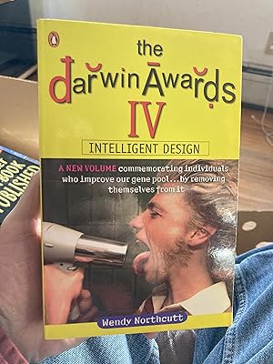 Bild des Verkufers fr The Darwin Awards IV: Intelligent Design zum Verkauf von A.C. Daniel's Collectable Books