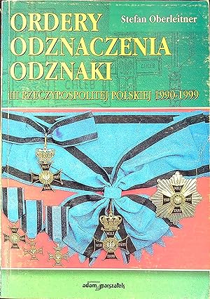 Bild des Verkufers fr Ordery, odznaczenia i odznaki III Rzeczypospolitej Polskiej, 1990-1999 zum Verkauf von Wonder Book