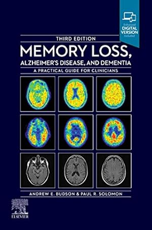 Immagine del venditore per Memory Loss, Alzheimer's Disease and Dementia: A Practical Guide for Clinicians by Budson MD, Andrew E., Solomon PhD, Paul R. [Paperback ] venduto da booksXpress