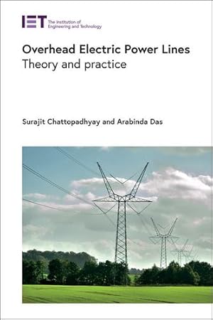 Seller image for Overhead Electric Power Lines: Theory and practice (Energy Engineering) by Chattopadhyay, Surajit, Das, Arabinda [Hardcover ] for sale by booksXpress