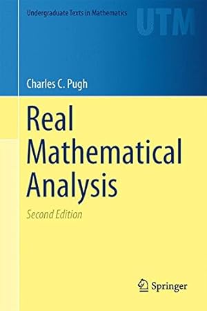 Immagine del venditore per Real Mathematical Analysis (Undergraduate Texts in Mathematics) by Pugh, Charles Chapman [Hardcover ] venduto da booksXpress