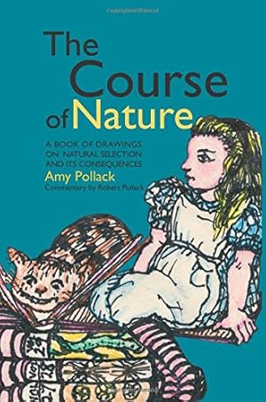 Seller image for The Course of Nature: A Book of Drawings on Natural Selection and Its Consequences [Soft Cover ] for sale by booksXpress