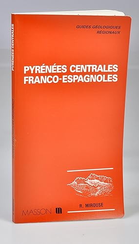 Guides Géologiques : Pyrénées Centrales Franco-Espagnoles