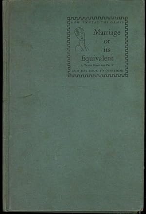 Imagen del vendedor de Marriage Or Its Equivalent, Psychological Games About Yourself And The Person (Or Persons) You Love a la venta por Lavendier Books