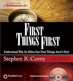 Bild des Verkufers fr First Things First: Understand Why So Often Our First Things Aren't First zum Verkauf von WeBuyBooks