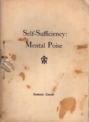 Seller image for SELF-SUFFICIENCY: Mental Poise for sale by By The Way Books