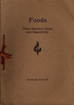 Seller image for FOODS: Their Nutritive Value and Digestibility for sale by By The Way Books