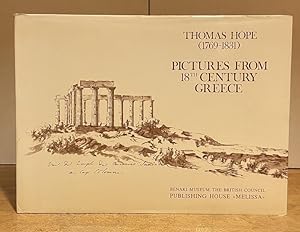 Thomas Hope (1769-1831): Pictures from 18th Century Greece.