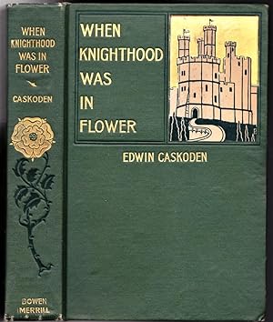 Bild des Verkufers fr When Knighthood was in Flower, The Love Story of Charles Brandon and Mary Tudor zum Verkauf von Ironwood Books