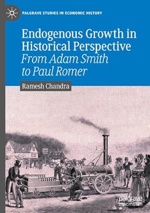 Bild des Verkufers fr Endogenous Growth in Historical Perspective : From Adam Smith to Paul Romer zum Verkauf von AHA-BUCH GmbH