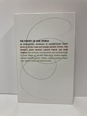 Imagen del vendedor de The Poetry of Our World An International Anthology of Contemporary Poetry a la venta por True Oak Books