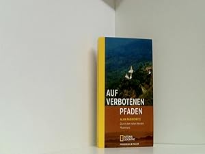 Auf verbotenen Pfaden: Durch den hohen Norden Myanmars