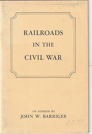 Seller image for Railroads In The Civil War for sale by The Little Shop of Books
