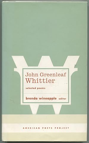 Bild des Verkufers fr John Greenleaf Whittier: Selected Poems (American Poets Project) zum Verkauf von Between the Covers-Rare Books, Inc. ABAA