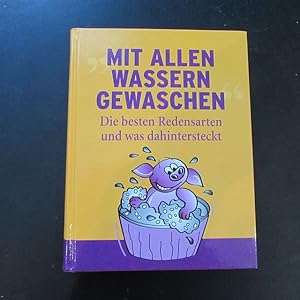 Seller image for Mit allen Wassern gewaschen - Die besten Redensarten und was dahinter steckt (Sonderausgabe) for sale by Bookstore-Online