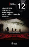 Imagen del vendedor de La Guerra contra el terrorismo, veinte aos despus. Zero Dark Thirty a la venta por AG Library