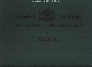 Preis-Verzeichnis der Königl. Sächs Porzellan-Manufaktur in Meissen und deren Niederlagen zu Dres...